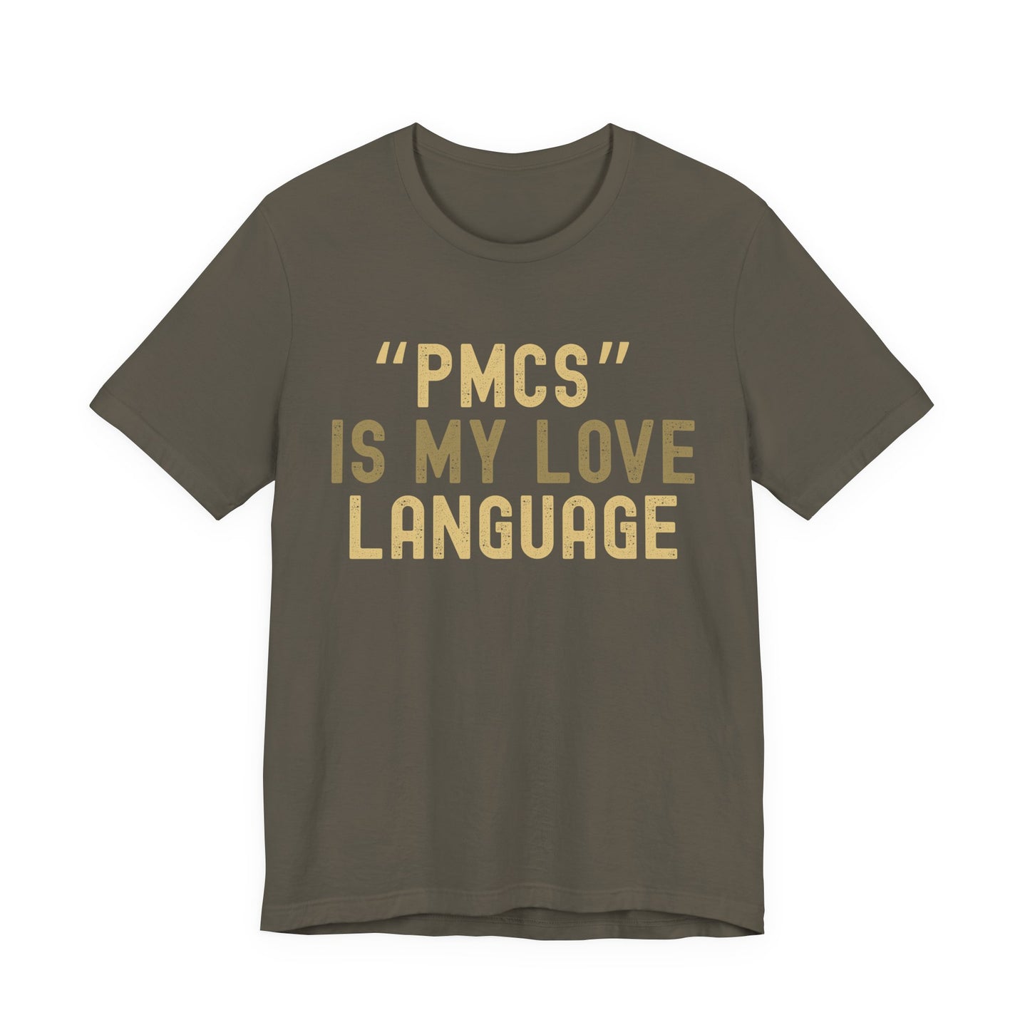 "PMCS" is My Love Language T-Shirt - Unisex Jersey Tee for Casual Outings, Gift for Friends and Family, Ideal for Birthdays and [...]