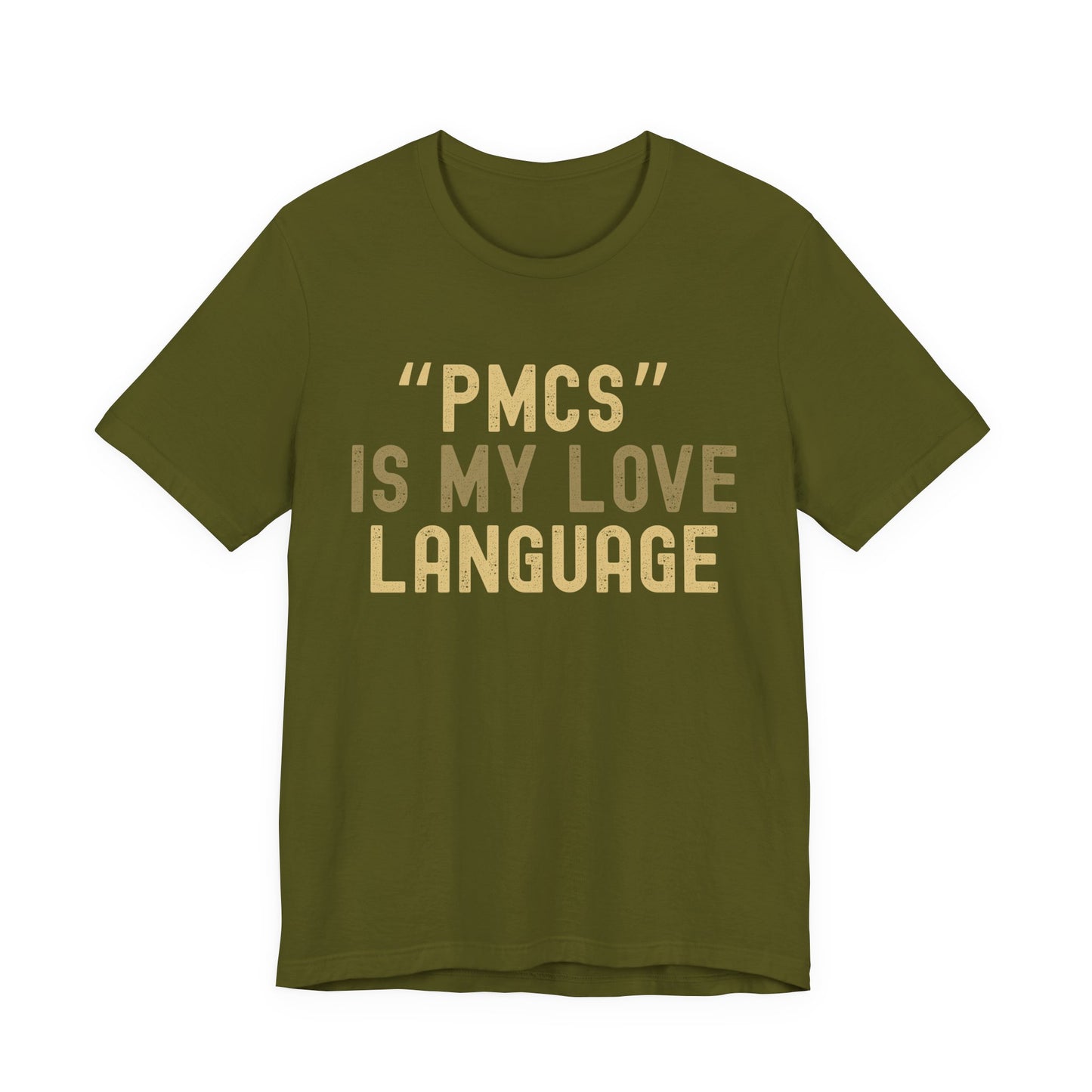 "PMCS" is My Love Language T-Shirt - Unisex Jersey Tee for Casual Outings, Gift for Friends and Family, Ideal for Birthdays and [...]